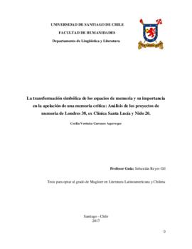La transformación simbólica de los espacios de memoria y su importancia en la apelación de una memoria crítica: Análisis de los proyectos de memoria de Londres 38, ex Clínica Santa Lucía y Nido 20