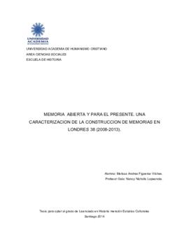 Memoria abierta y para el presente. Una caracterización de la construcción de memorias en Londres 38 (2008-2013)