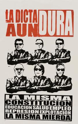 Afiche "LA DICTADURA AÚN DURA"