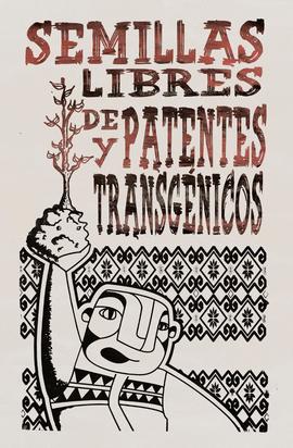 Afiche "SEMILLAS LIBRES DE PATENTES Y TRANSGÉNICOS"
