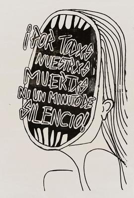 Afiche "¡POR TODXS NUESTRXS MUERTXS NI UN MINUTO DE SILENCIO!"