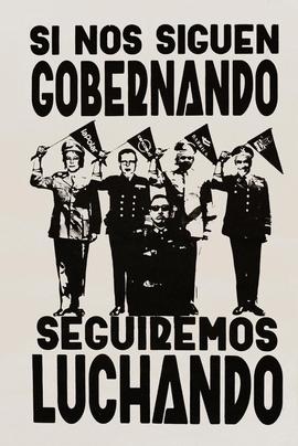 Afiche "SI NOS SIGUEN GOBERNANDO, SEGUIREMOS LUCHANDO"